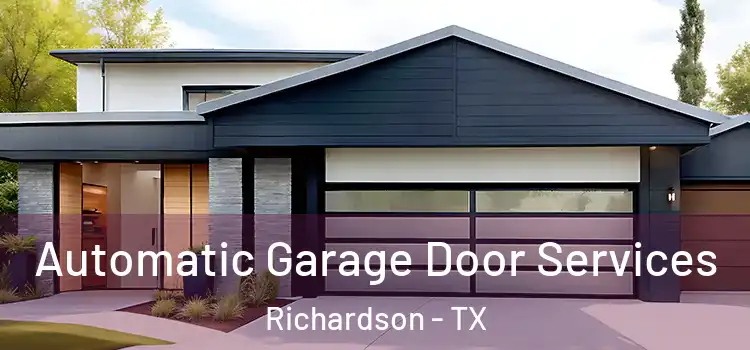  Automatic Garage Door Services Richardson - TX