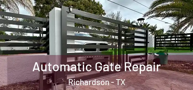 Automatic Gate Repair Richardson - TX