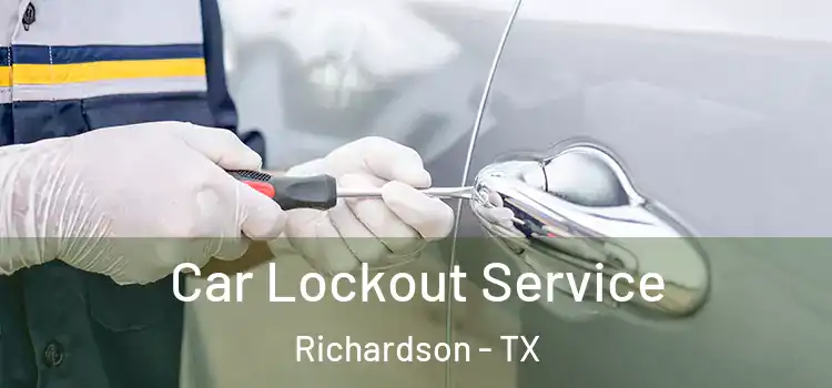 Car Lockout Service Richardson - TX