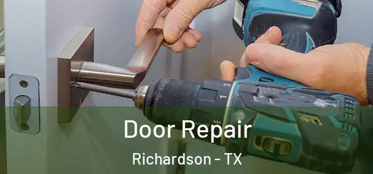  Door Repair Richardson - TX