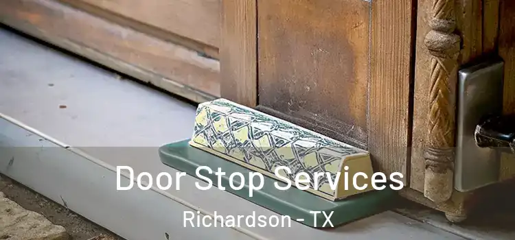 Door Stop Services Richardson - TX