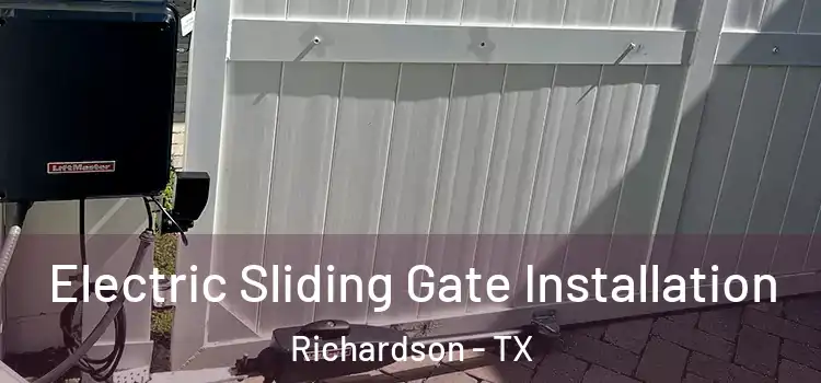 Electric Sliding Gate Installation Richardson - TX