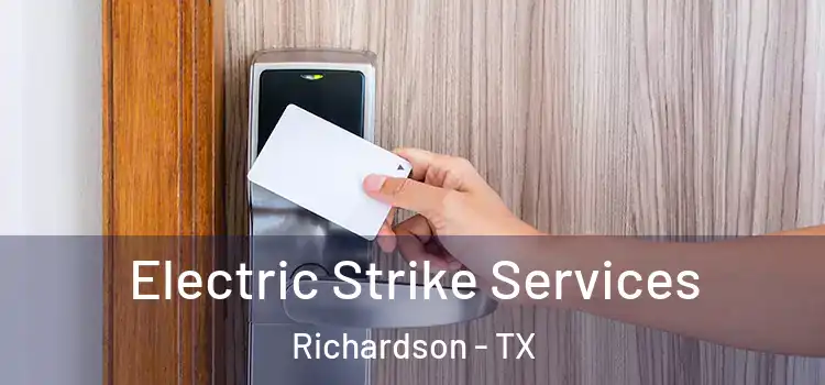  Electric Strike Services Richardson - TX