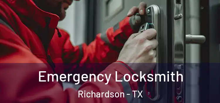 Emergency Locksmith Richardson - TX