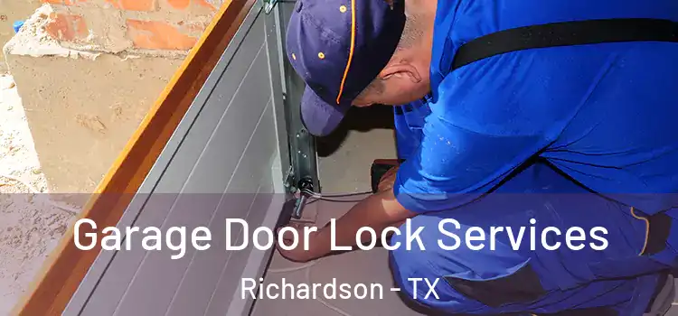  Garage Door Lock Services Richardson - TX