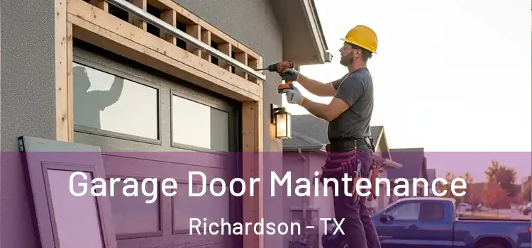  Garage Door Maintenance Richardson - TX