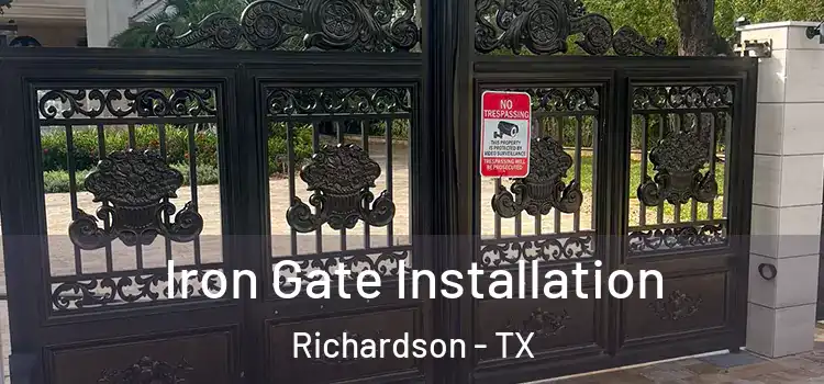  Iron Gate Installation Richardson - TX