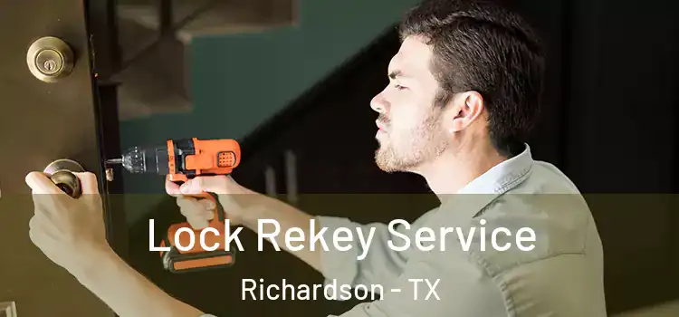  Lock Rekey Service Richardson - TX