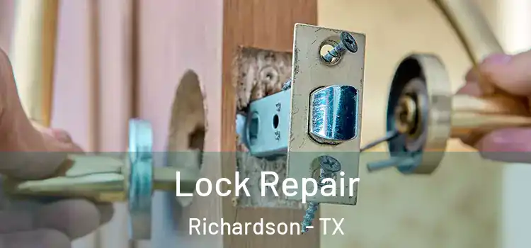 Lock Repair Richardson - TX