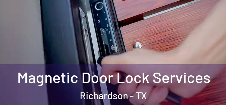  Magnetic Door Lock Services Richardson - TX