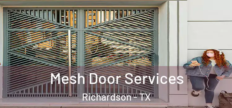  Mesh Door Services Richardson - TX