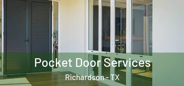 Pocket Door Services Richardson - TX