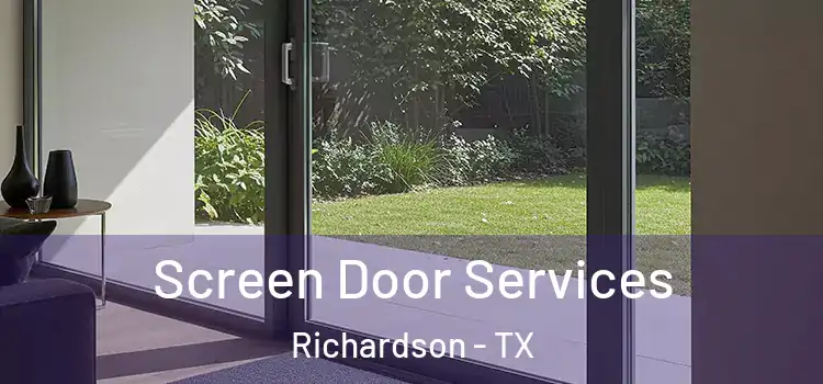 Screen Door Services Richardson - TX