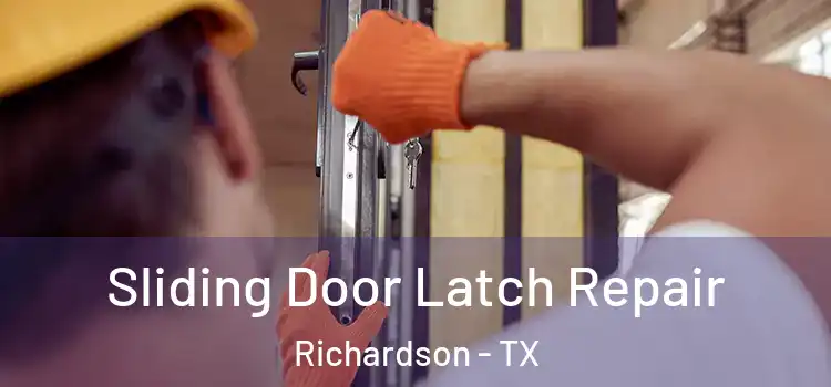  Sliding Door Latch Repair Richardson - TX