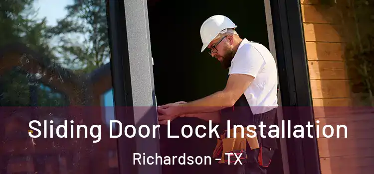 Sliding Door Lock Installation Richardson - TX