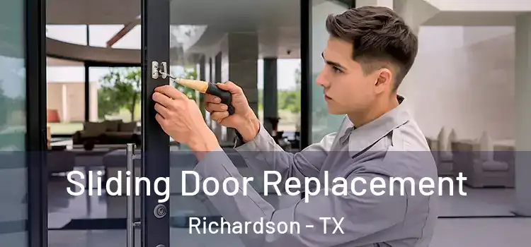 Sliding Door Replacement Richardson - TX