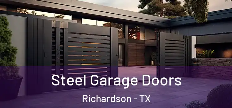  Steel Garage Doors Richardson - TX