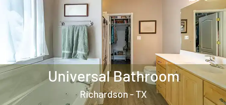 Universal Bathroom Richardson - TX